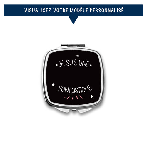 Miroir de poche personnalisé « Je suis une ... fantastique » - Sublimino