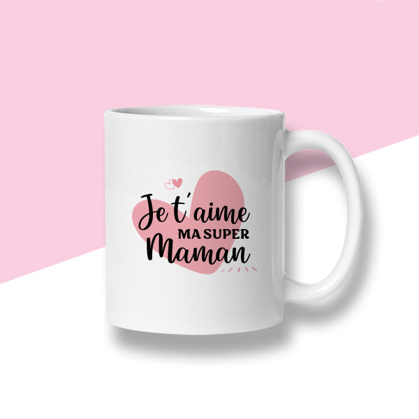 Mug « Je t'aime ma super maman » - Sublimino