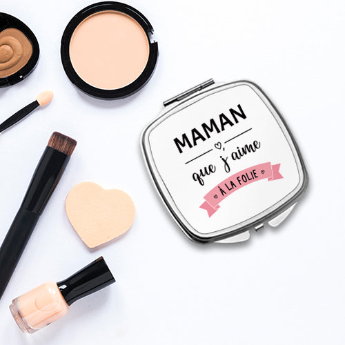 Miroir de poche « Maman que j'aime à la folie » - Sublimino
