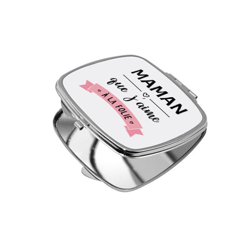 Miroir de poche « Maman que j'aime à la folie » - Sublimino