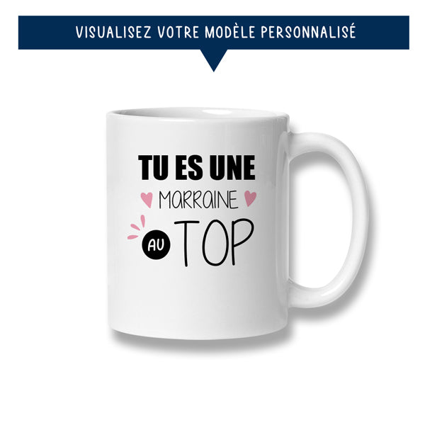 Mug personnalisé « Tu es une marraine au top » - Sublimino