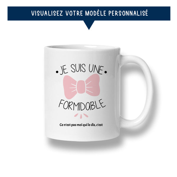 Mug personnalisé « Je suis une ... formidable »