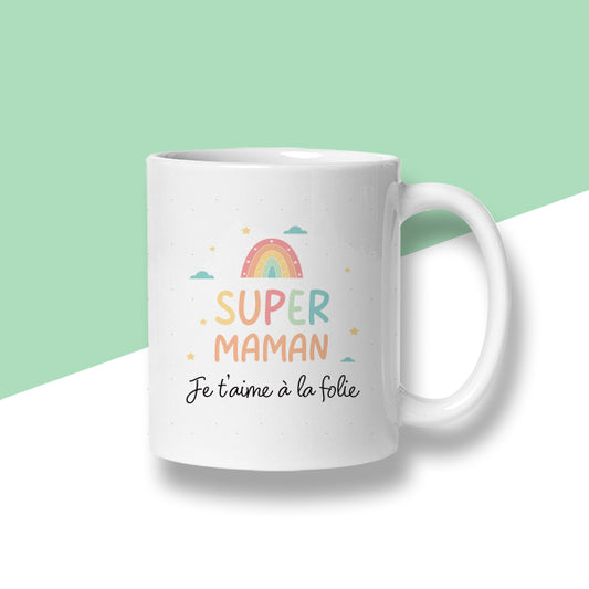 Mug « Super maman je t'aime à la folie » - Arc-en-ciel