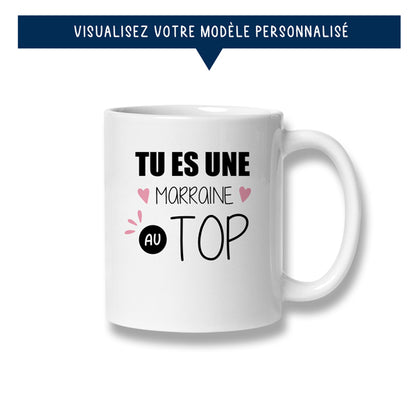 Mug personnalisé « Tu es une marraine au top »